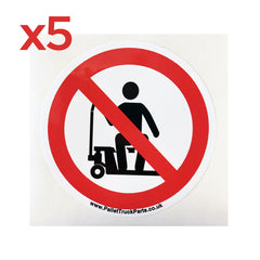 Do not ride on pallet truck Safety Warning Prohibited Sticker x5no.